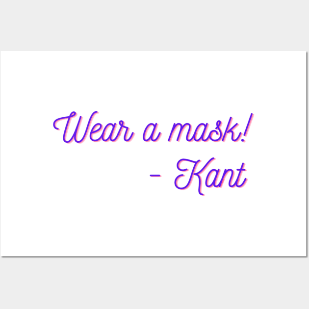 Wear a mask - Kant Wall Art by (Eu)Daimonia